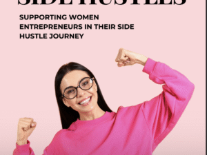 Building Her Side Hustles