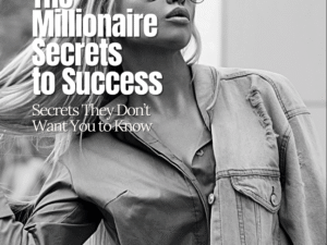 Millionaire Secrets to Success