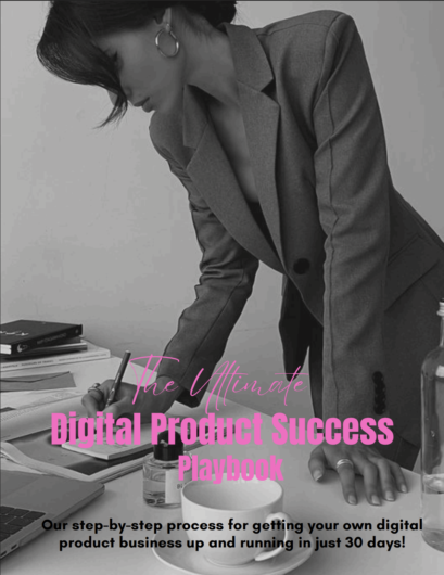 The Ultimate Digital Product Success Playbook