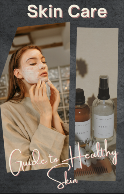 Guide To Healthy Skin